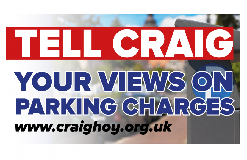 Tell Craig Your Views on Parking Charges